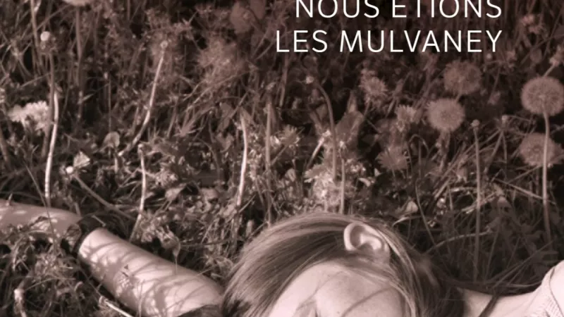 Nous étions les Mulvaney, de Joyce Carol Oates.