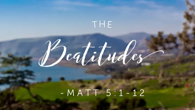the béatitudes ©https://www.hopechangeslives.org/wp-content/uploads/2017/10/the-beatitudes-1.jpg