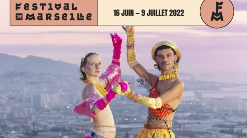 Le festival de Marseille du 16 juin au 9 juillet