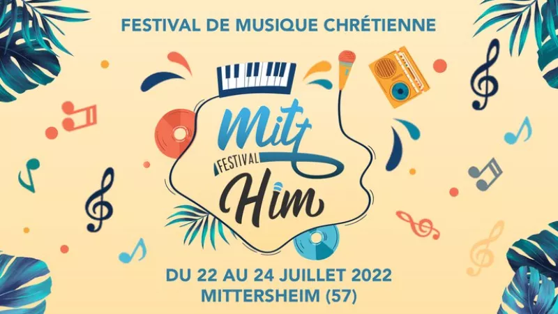 Le festival Mitt'him sera de retour du 22 au 24 juillet 2022 à Mittersheim