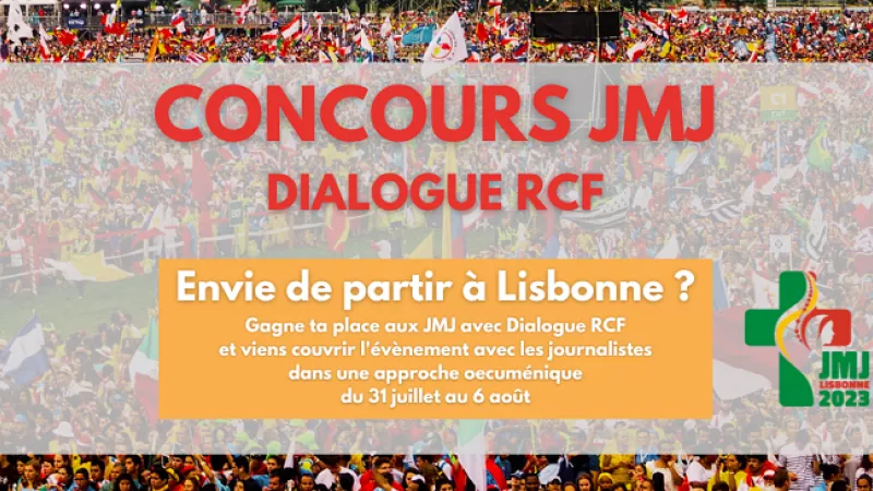Concours spécial JMJ avec Dialogue RCF