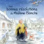 2020 RCF - tequi - couverture "les bonnes résolutions de Madame Blanche"