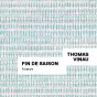 Fin de saison, de Thomas Vinau.