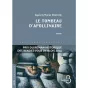 Le tombeau d'Apollinaire, de Xavier-Marie Bonnot.