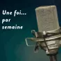 Une foi...par semaine