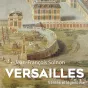 © Couverture du livre "Versailles - Vérités et Légendes"