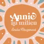 ANNIE AU MILIEU