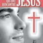 Ils ont rencontré Jésus
