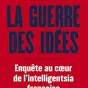 © Couverture du livre "La guerre des Idées" de Eugénie Bastié