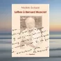 Lettres à Bernard Manciet, de Frédéric Sudupé, éd Passiflore