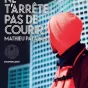 Ne t'arrête pas de courir
