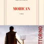 Mohican, d'Éric Fottorino, aux éditions Gallimard.