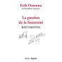 La passion de la fraternité d'Erik Orsenna