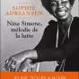 Nina Simone , mélodie de la lutte par Sophie Andriansen