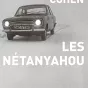 Les Nétanyahou, de Joshua Cohen, aux éditions Grasset.