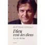 Couverture de l'ouvrage Dieu veut des dieux, de Bertrand Vergely