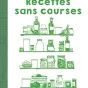 " Recettes sans courses - Votre placard est votre meilleur ami " de Stéphanie de Turckheim - éditions Hachette Cuisine