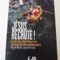 Jésus recrute © Jésus recrute