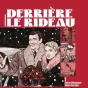 Derrière le rideau, de Xavier Bétaucourt.