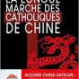 la longue marche des catholiques de Chine de Yves Chiron