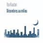 Décombres au milieu, de Yan Kouton 