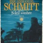 Soleil sombre de E. E. Schmitt