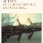 au loin quelques chevaux; deux plumes de J.L. Milési