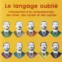 Erich Fromm, " Le langage oublié : Introduction à la compréhension des rêves, des contes et des mythes "