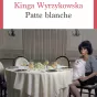 Patte blanche, de Kinga Wyrzykowska,