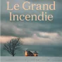 Le Grand incendie