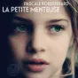 La petite menteuse,de Pascale Robert-Diard, Editions L'Iconoclaste.