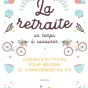 Couverture "La retraite, un temps à savourer" Ed MAME