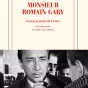 Monsieur Romain Gary, de Kerwin Spire.