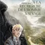 A la recherche de l'homme sauvage Delcourt