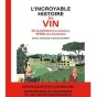 L'incroyable histoire du vin, de la préhistoire à nos jours