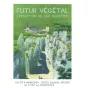 Visuel Futur Végétal ©CCR Ambronay