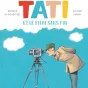 Tati le film sans fin (Le Gouëfflec & Supiot - Glénat)