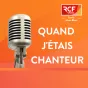 Quand j'étais chanteur · RCF Savoie Mont-Blanc