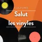 Salut les vinyles