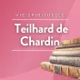 Emission Pierre Teilhard de Chardin © RCF Maguelone Hérault