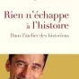 rien n'échappe à l'histoire de Ambroise Tournyold du Cloos