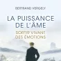 couverture du livre "La puissance de l'âme, sortir vivant des émotions" - © éditions Tredaniel La Maisnie