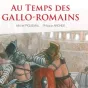 Au temps des Gallo-Romains