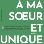 couverture du livre "À ma sœur et unique" - © éditions Grasset