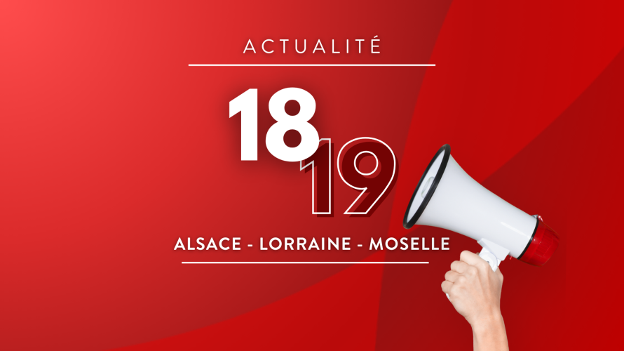 Le 18/19 en Alsace, Lorraine, Moselle