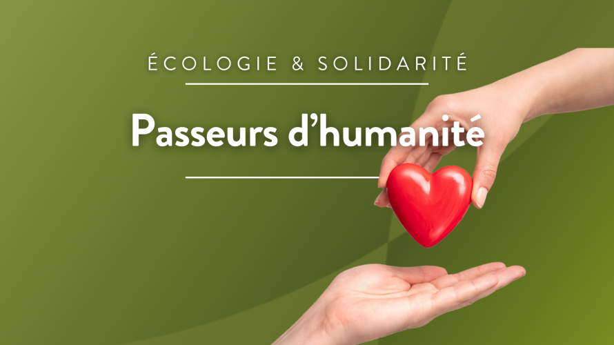 Passeurs d'humanité, l'émission solidaire
