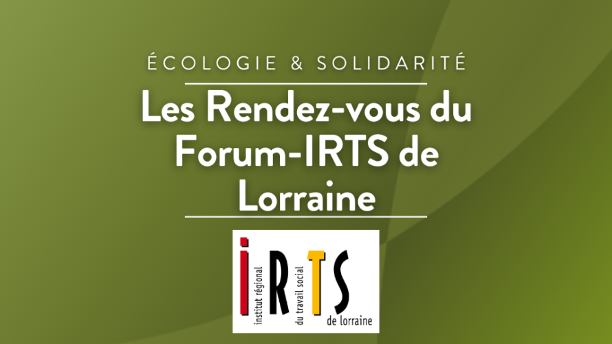 Avec le Forum IRTS de Lorraine