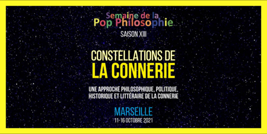 Affiche 2021 Semaine de la Pop Philosophie : Constellations de la connerie 