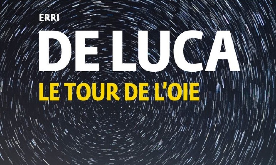 Erri De Luca Le Tour De L Oie