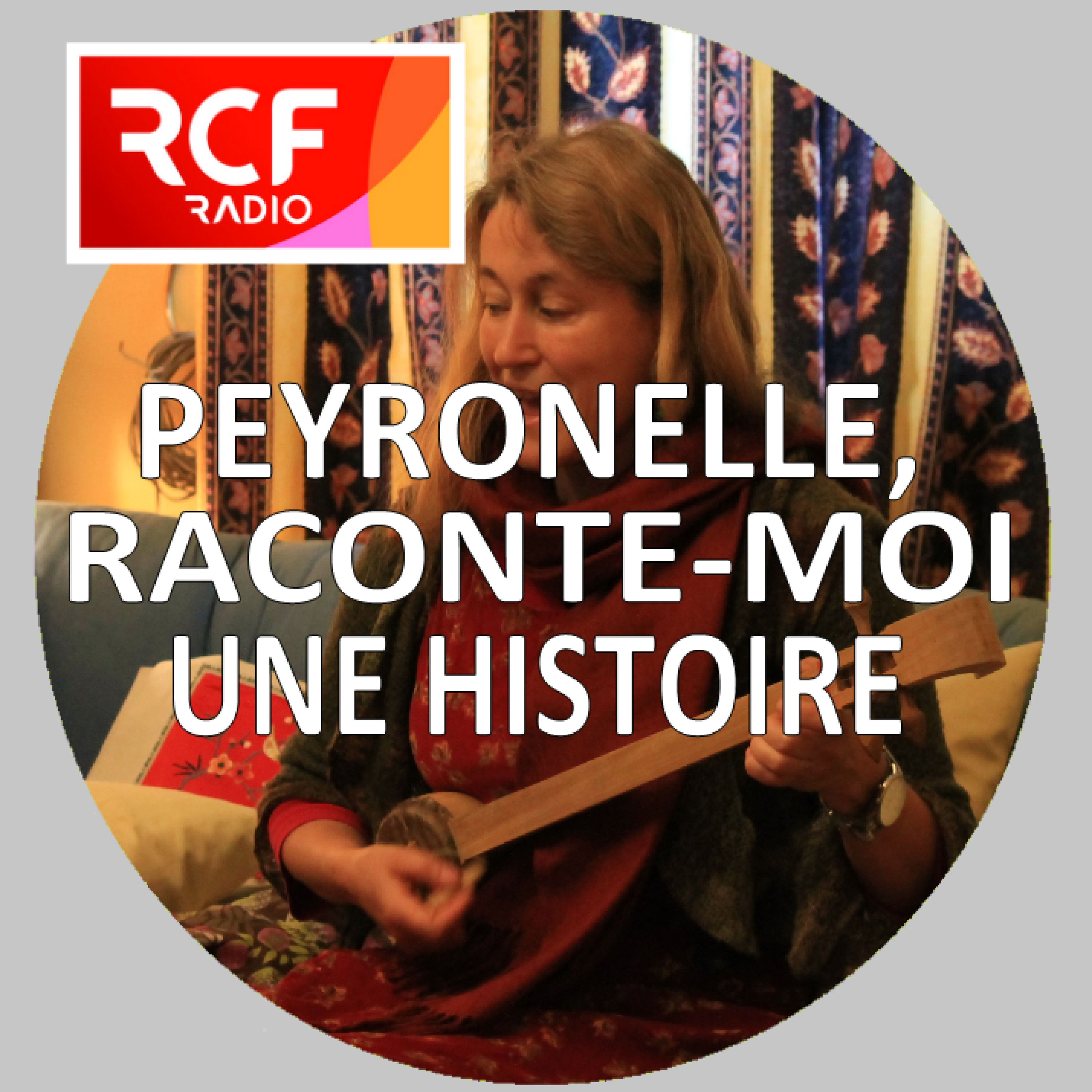 Peyronelle, raconte-moi une histoire